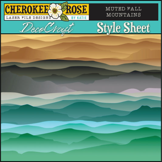DecoCraft - Cherokee Rose - Style Sheet - Muted Fall Mountains