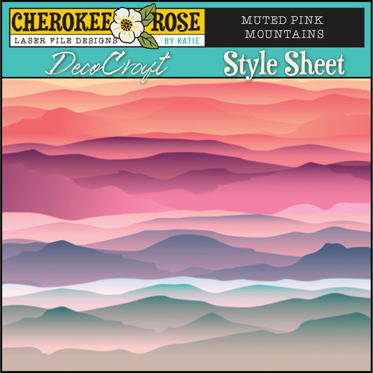 DecoCraft - Cherokee Rose - Style Sheet - Muted Pink Mountains