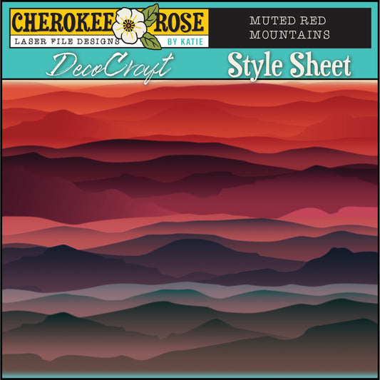 DecoCraft - Cherokee Rose - Style Sheet - Muted Red Mountains