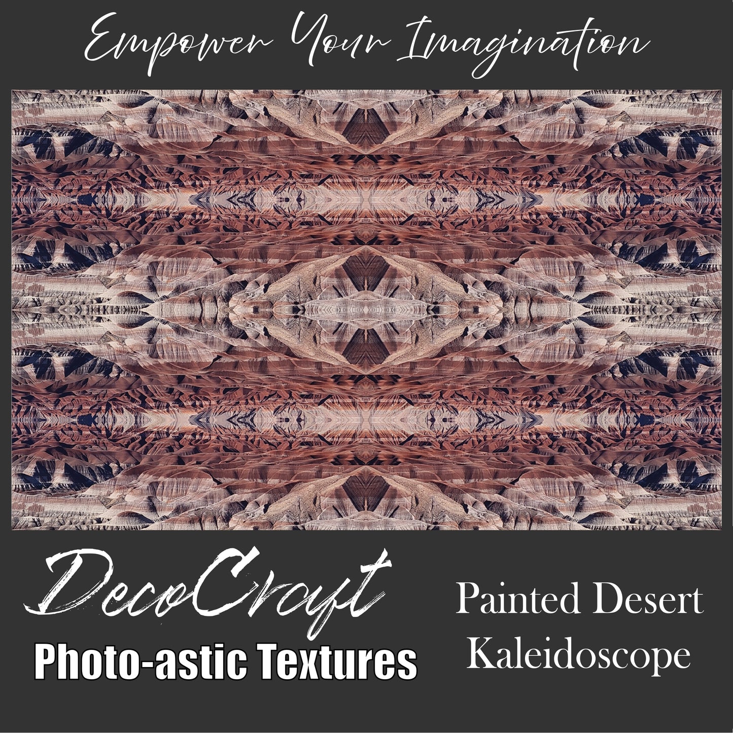 DecoCraft - Photo-astic Textures (Flat) - Painted Desert Kaleidoscope