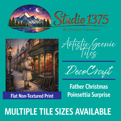 DecoCraft - Studio 1375 - Scenic Tiles Series - Father Christmas - Poinsettia Surprise
