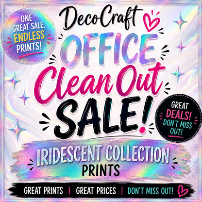 DecoCraft - Office Clean Out - Iridescent Collection Prints - Multiple Bundles Available